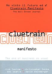 copertina di Cluetrain Manifesto:95 tesi su Internet e l'impresa che hanno fatto scandalo