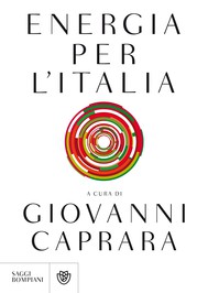 Copertina di Energia per l'Italia, il nuovo libro di Giovanni Caprara